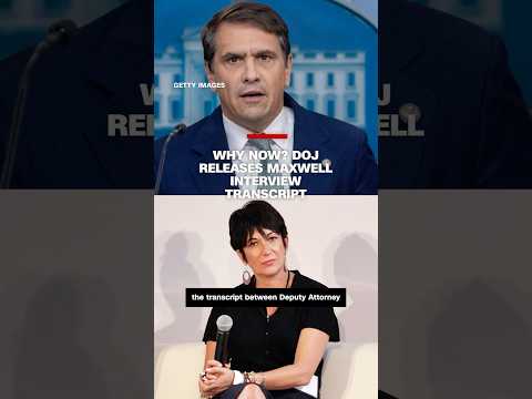 Why now? DOJ releases Maxwell interview transcript