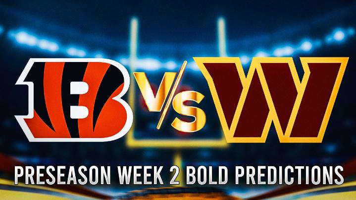 Bengals vs. Commanders bold predictions for preseason Week 2