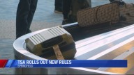 Changes to TSA rules affect carry-on and checked luggage