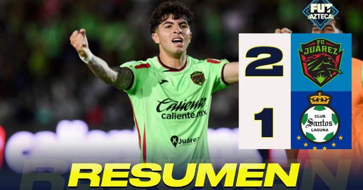 Resumen del partido: Juárez 2-1 Santos 