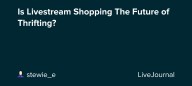 Is Livestream Shopping The Future of Thrifting? : ohnotheydidnt