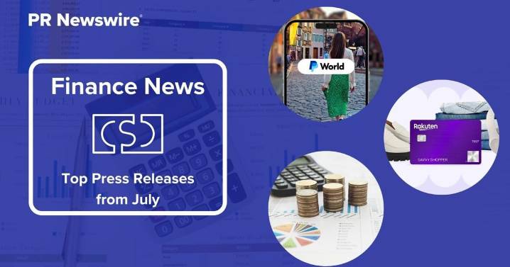 July in Review: 15 Top Finance Press Releases