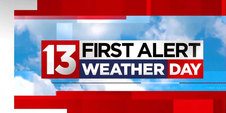 FIRST ALERT FORECAST - Another First Alert Weather Day issued
