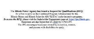 The Illinois Power Agency has issued a Request for Qualifications (RFQ)