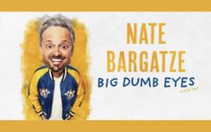 Nate Bargatze: Big Dumb Eyes World Tour at the CLA Thursday!