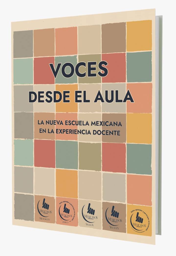 Maestros de cuatro estados aceptan la Nueva Escuela Mexicana, pero se quejan de que faltó preparación