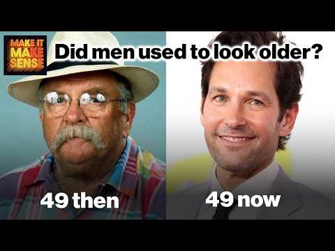 Why Did Men Used to Look Older?