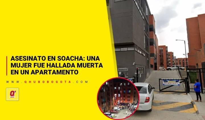 Asesinato en Soacha: una mujer fue hallada muerta en un apartamento