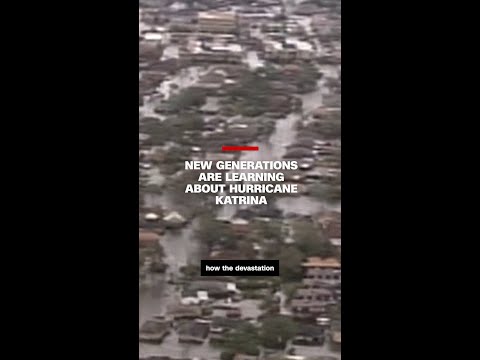 New generations are learning about Hurricane Katrina