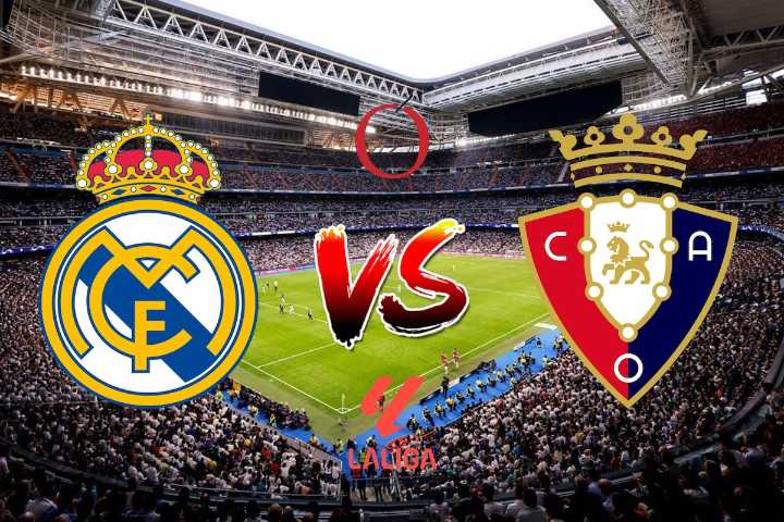 Real Madrid vs Osasuna: Horario, canal, transmisión, cómo y dónde ver LaLiga