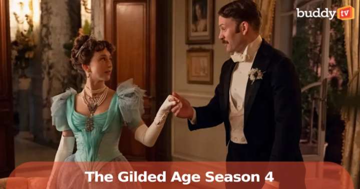 'The Gilded Age' Season 4: What We Know So Far