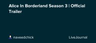 Alice In Borderland Season 3 | Official Trailer: ohnotheydidnt — LiveJournal