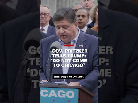 Gov. Pritzker tells Trump: ‘Do not come to Chicago’