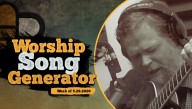 Podcast: Worship Song Generator