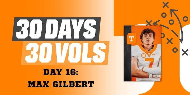 30 Days 30 Vols | Day 16: Max Gilbert
