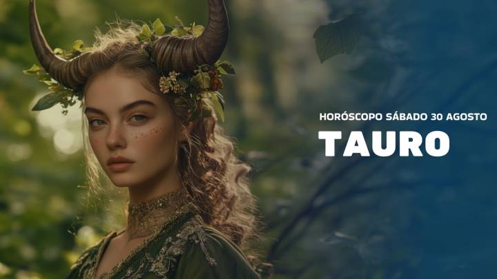 Horóscopo Tauro de hoy, 30 de agosto de 2025: las predicciones para la salud, el amor y el dinero.