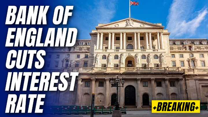BREAKING: Bank of England Lowers Interest Rates to 4%