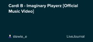 Cardi B - Imaginary Playerz [Official Music Video] : ohnotheydidnt — LiveJournal