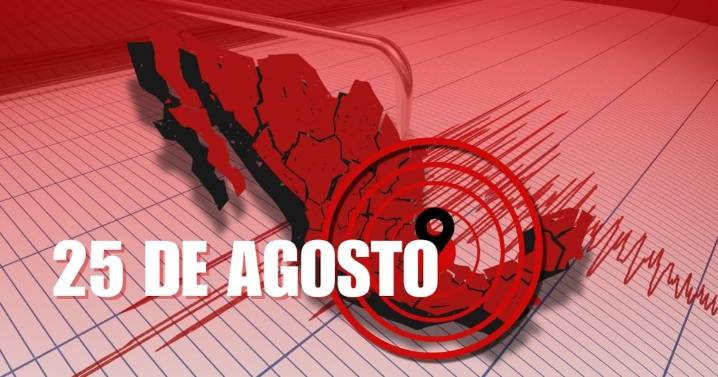 Temblor en México HOY 25 de agosto: Noticias AL MOMENTO de sismos