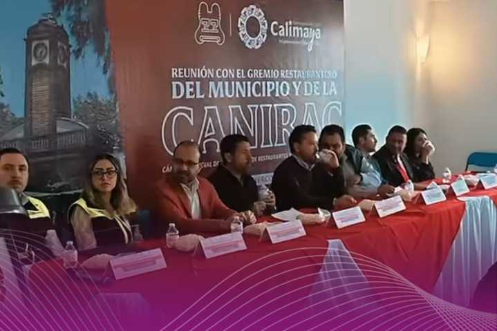 Calimaya busca atraer inversiones gastronómicas con apoyo de CANIRAC