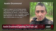 Austin Drummond Speaks Out From Jail