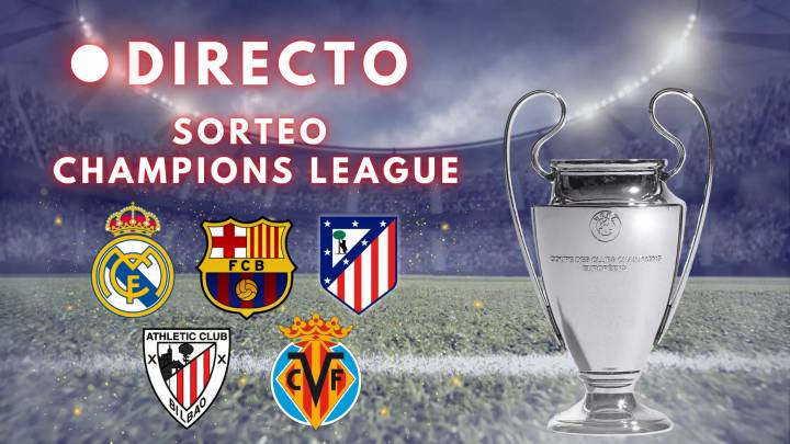Sorteo de la Champions League 2025/26, en directo: emparejamientos, cruces y rivales de los cinco equipos españoles