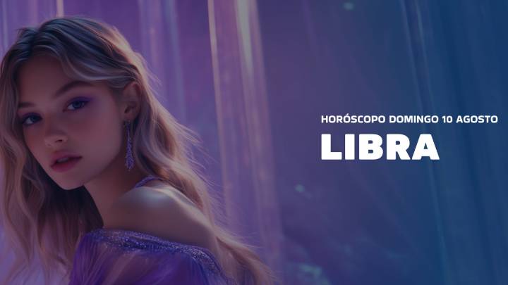 Horóscopo Libra de hoy, 10 de agosto de 2025: las predicciones para la salud, el amor y el dinero.