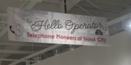 New museum exhibit showcases Sioux City’s history in the telecommunications industry