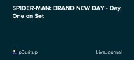 SPIDER-MAN: BRAND NEW DAY - Day One on Set : ohnotheydidnt — LiveJournal
