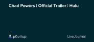 Chad Powers | Official Trailer | Hulu : ohnotheydidnt — LiveJournal