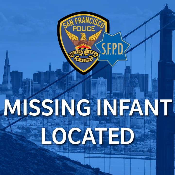 SFPD Locate Missing Week-Old Infant, And Mother