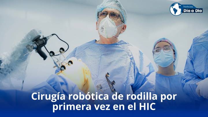 Cirugía robótica de rodilla por primera vez en el HIC