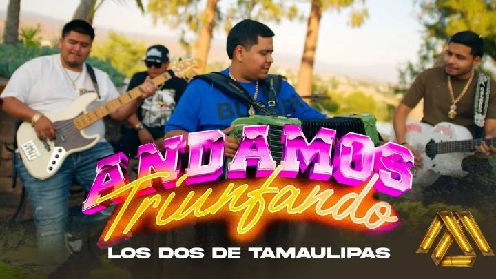 LOS DOS DE TAMAULIPAS CONTINÚAN TRIUNFANDO CON SU NUEVO SENCILLO.