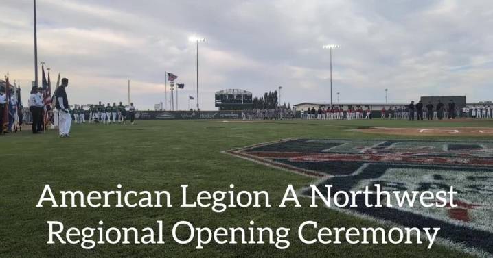 American Legion A Northwest Regional Opening Ceremony