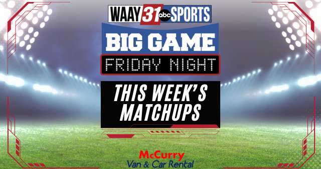 WAAY 31 Big Game Friday Night: This week’s high school football matchups