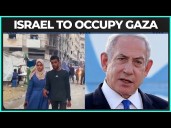 Israeli Security Cabinet Approves FULL OCCUPATION Of Gaza City