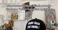 Miami Beach Salon Displays 'Make Gaza Flat Again' Hat. Backlash Ensues.