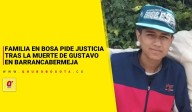 Familia en Bosa pide justicia tras la muerte de Gustavo en Barrancabermeja