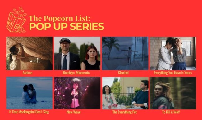 2025 The Popcorn List Pop Up Series: Screenings of Undistributed Films