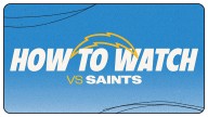Los Angeles Chargers vs. New Orleans Saints: How to Watch, Listen & Live Stream