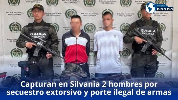 Capturan en Silvania 2 hombres por secuestro extorsivo, hurto agravado y porte ilegal de armas