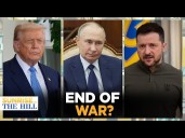 Trump, Putin to MEET Friday to Discuss END of WAR in Ukraine, Zelenskyy INVITED?