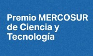 Realizan convocatoria abierta al Premio Mercosur de Ciencia y Tecnología 2025