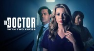 Where to stream Lifetime's 'The Doctor With Two Faces' for free
