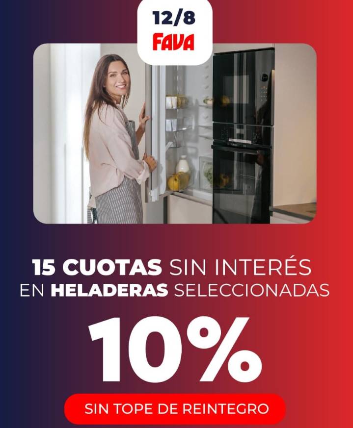 Solo por HOY martes 12 de Agosto en FAVA, 15 cuotas en heladeras seleccionadas