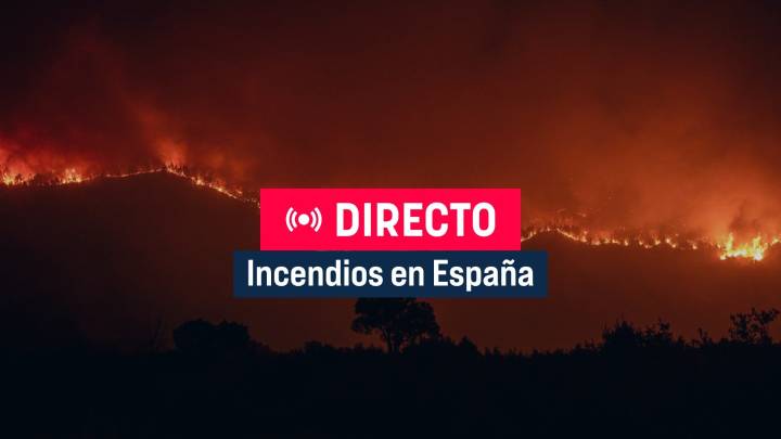 Incendios en España, última hora en directo | Mapa en vivo de los focos activos en Galicia, Castilla y León y Extremadura
