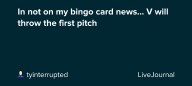 In not on my bingo card news... V will throw the first pitch: ohnotheydidnt