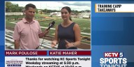KC Sports Tonight -- Chiefs wind down camp in St. Joseph