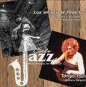 RESISTENCIA: Jazz Y Otras Música En El Pasillo Con Tango Rojo Y Los Amigos De Pepe Lui