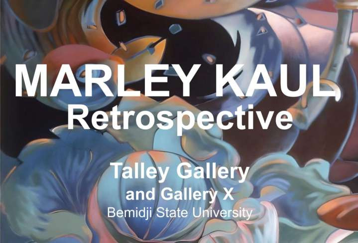 'Marley Kaul: Retrospective' exhibition opens at Bemidji State's Talley Gallery Sept. 4